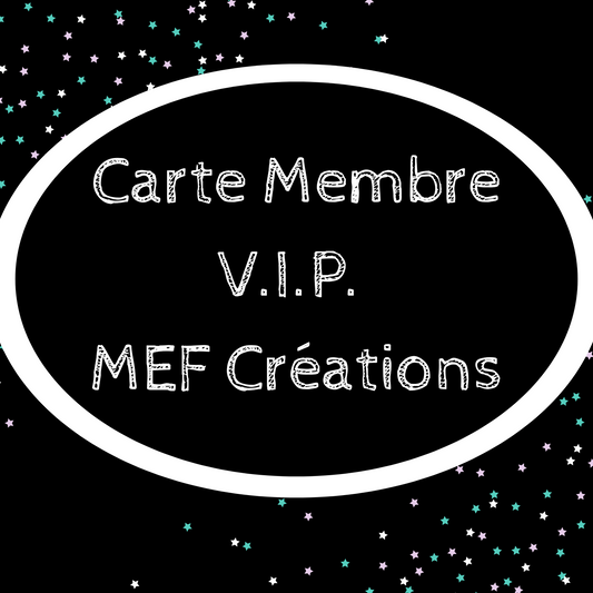 Carte de Membre Privilège V.I.P. M.E.F. Créations